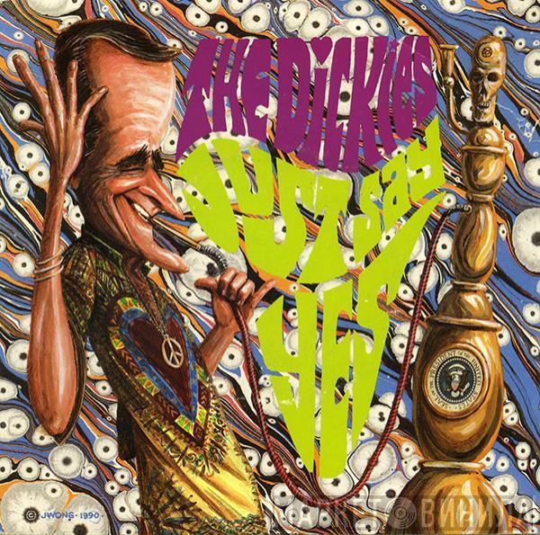 The Dickies - Just Say Yes