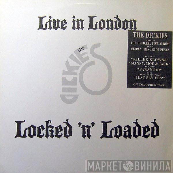 The Dickies - Live In London - Locked 'N' Loaded