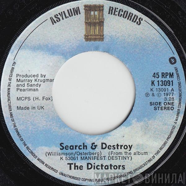  The Dictators  - Search & Destroy
