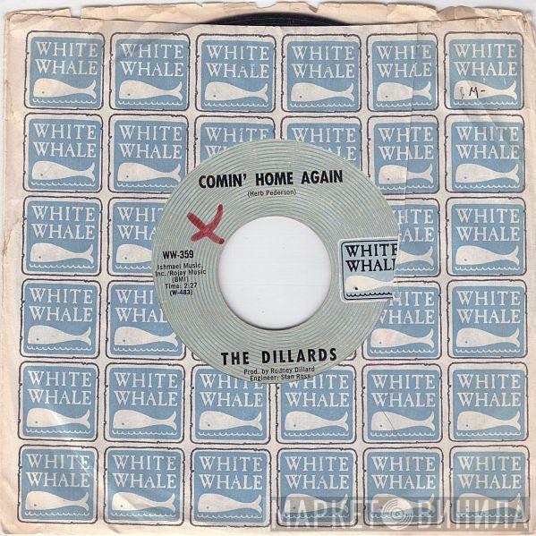  The Dillards  - Comin' Home Again / Fields Have Turned Brown