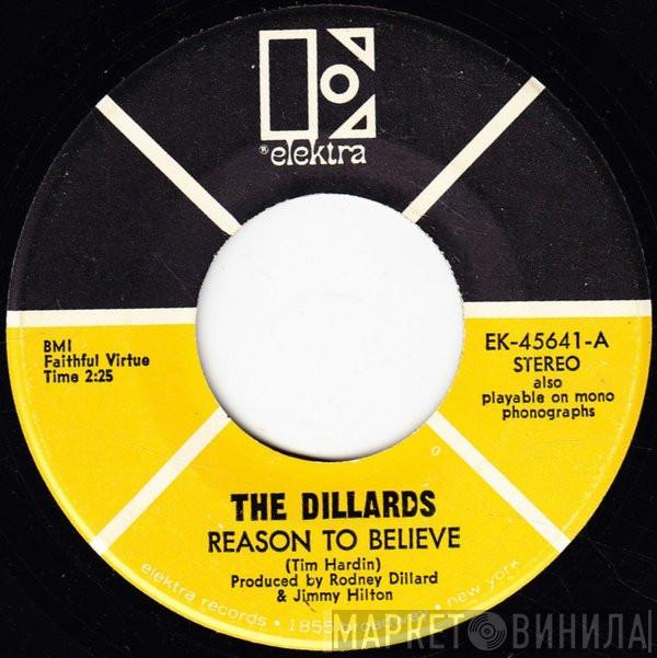  The Dillards  - Reason To Believe / Nobody Knows