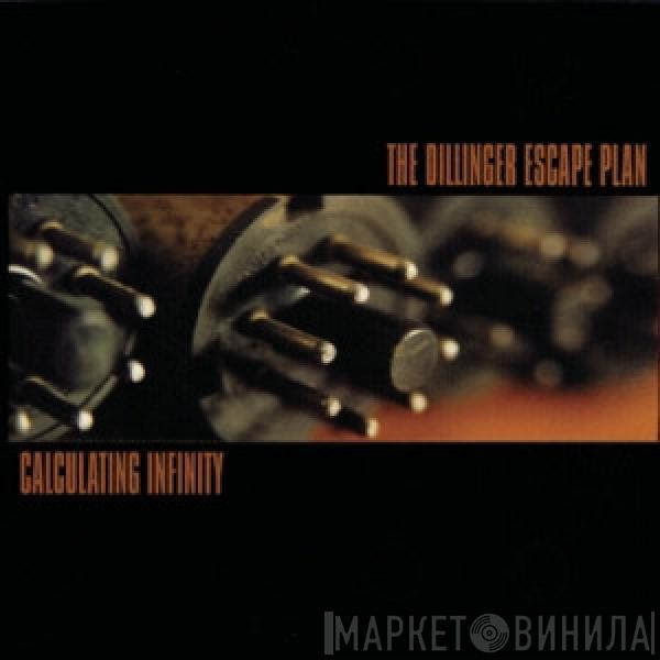 The Dillinger Escape Plan - Calculating Infinity