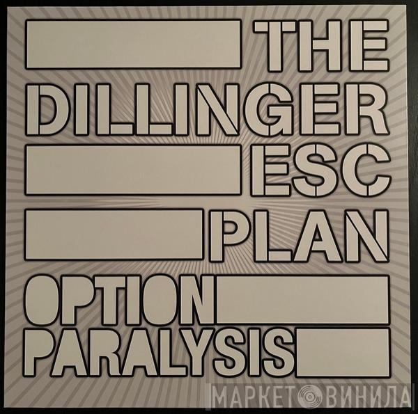 The Dillinger Escape Plan - Option Paralysis