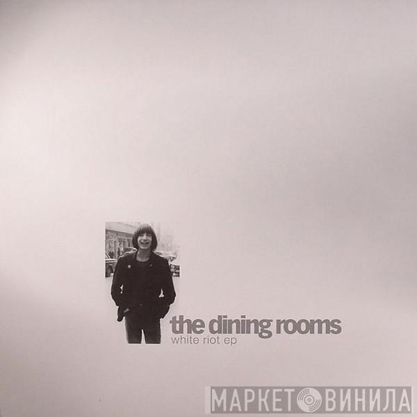 The Dining Rooms - White Riot EP