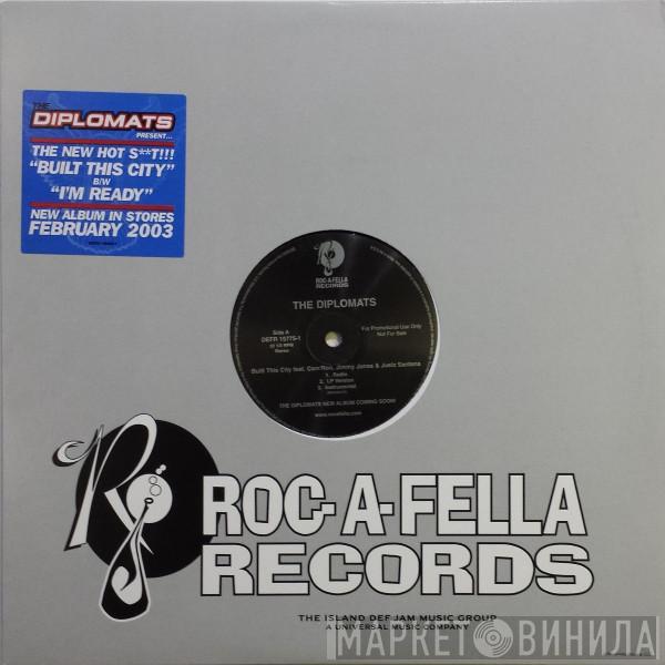 The Diplomats - Built This City / I'm Ready