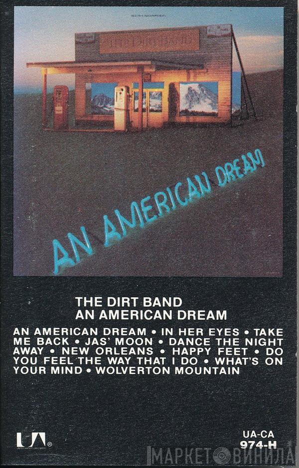  The Dirt Band  - An American Dream