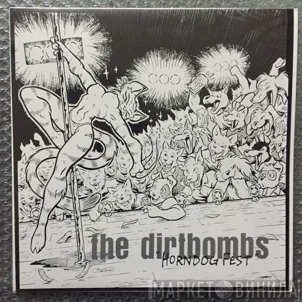 The Dirtbombs - Horndog Fest
