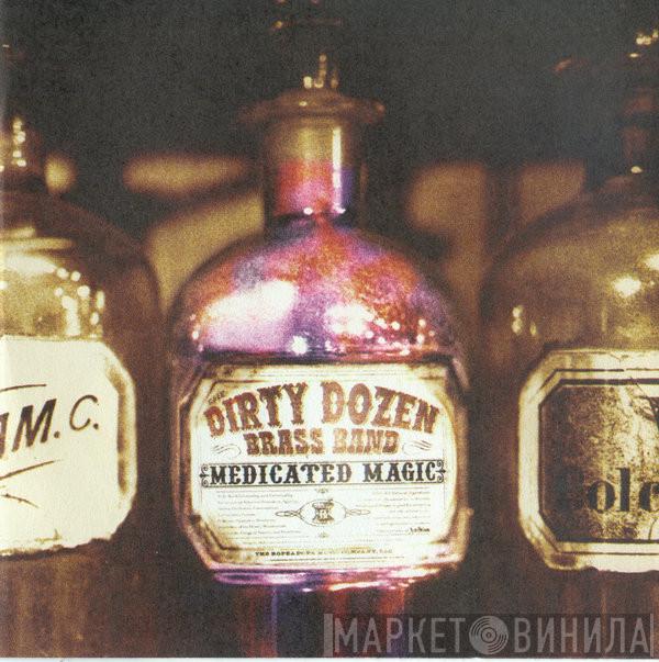 The Dirty Dozen Brass Band - Medicated Magic