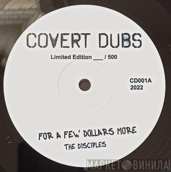 The Disciples  - For A Few Dollars More