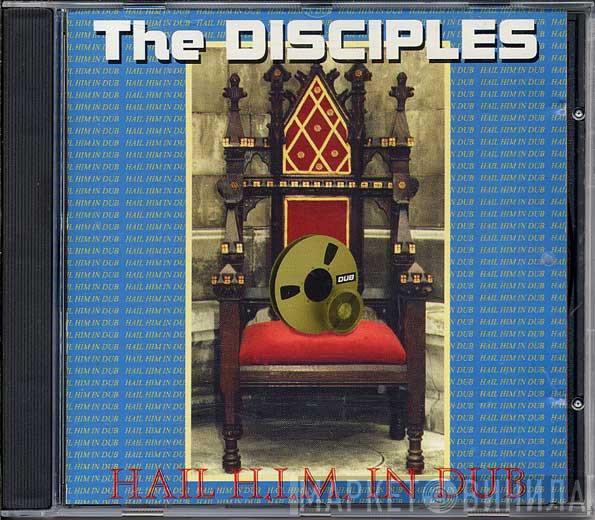  The Disciples   - Hail H.I.M. In Dub