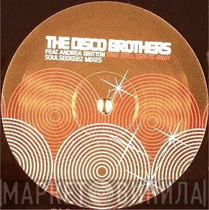 The Disco Brothers, Andrea Britton - Time Still Drifts Away (Soulseekerz Mixes)