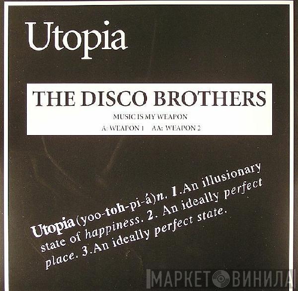 The Disco Brothers  - Music Is My Weapon