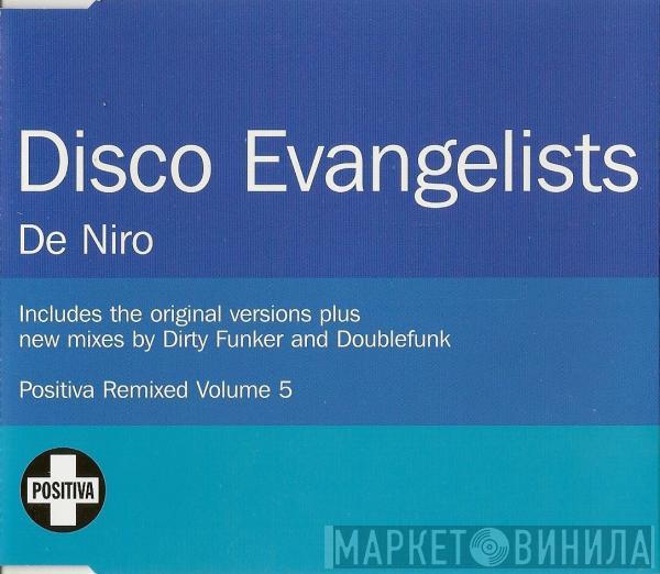  The Disco Evangelists  - De Niro