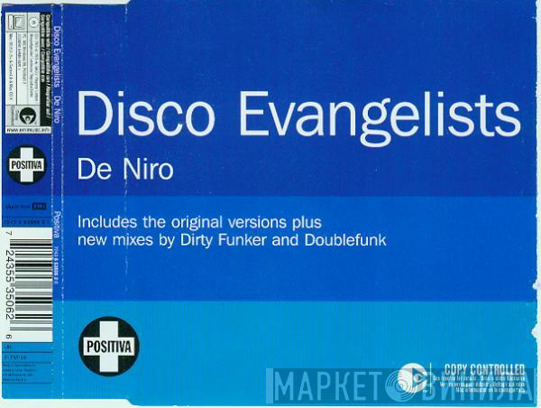  The Disco Evangelists  - De Niro