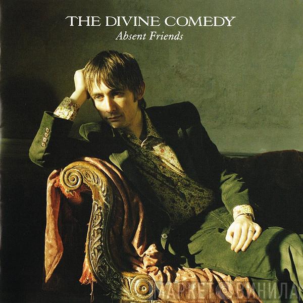  The Divine Comedy  - Absent Friends