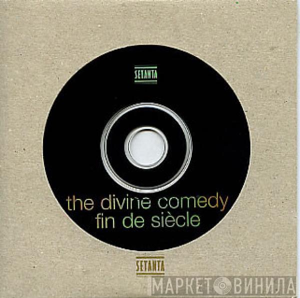  The Divine Comedy  - Fin De Siècle