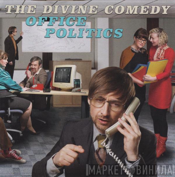 The Divine Comedy  - Office Politics