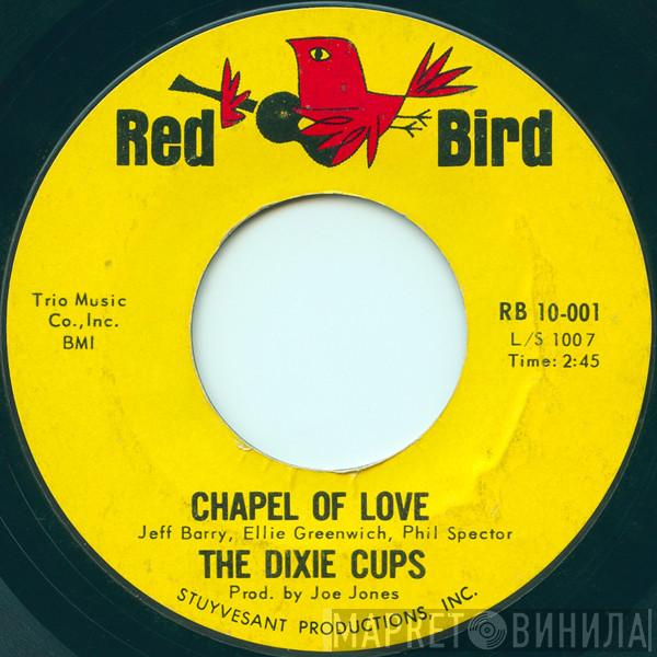  The Dixie Cups  - Chapel Of Love