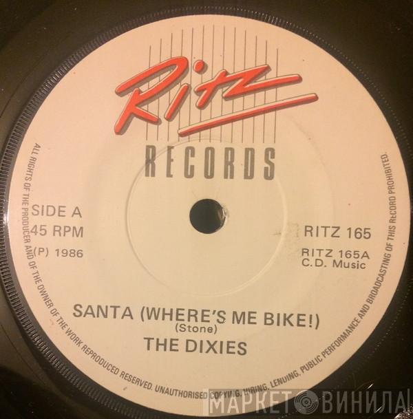 The Dixies - Santa (Where's Me Bike!) / The Mountains Of Mourne