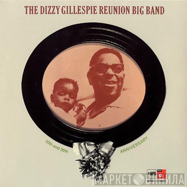 The Dizzy Gillespie Reunion Big Band - 20th And 30th Anniversary