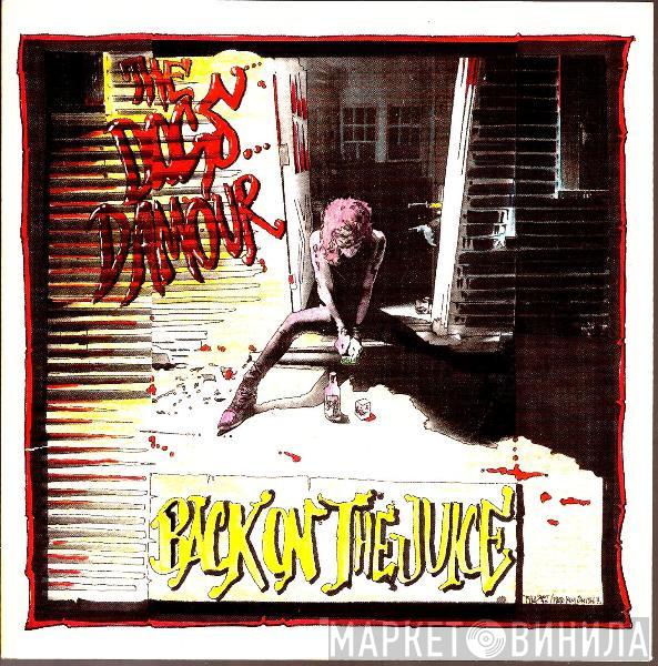  The Dogs D'Amour  - Back On The Juice