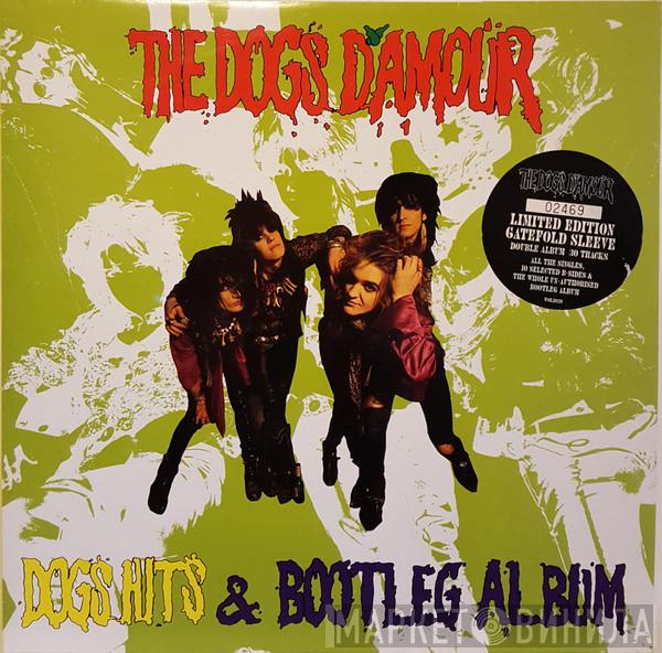  The Dogs D'Amour  - Dogs Hits & Bootleg Album