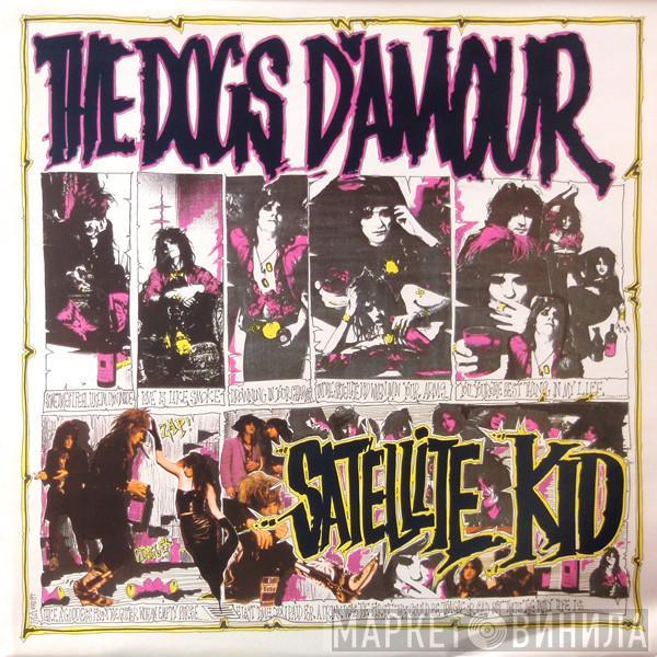 The Dogs D'Amour - Satellite Kid
