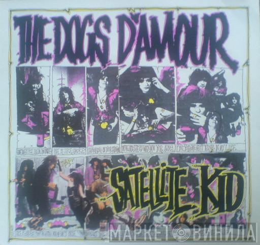 The Dogs D'Amour - Satellite Kid