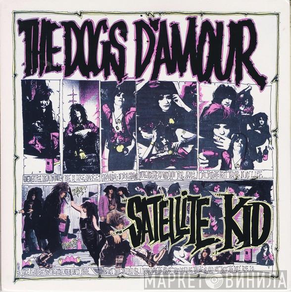The Dogs D'Amour - Satellite Kid