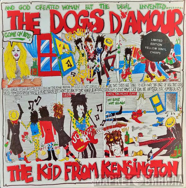 The Dogs D'Amour - The Kid From Kensington
