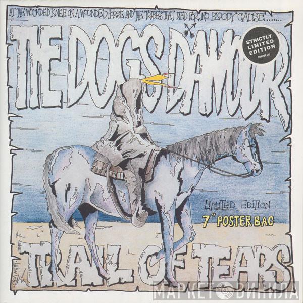  The Dogs D'Amour  - Trail Of Tears