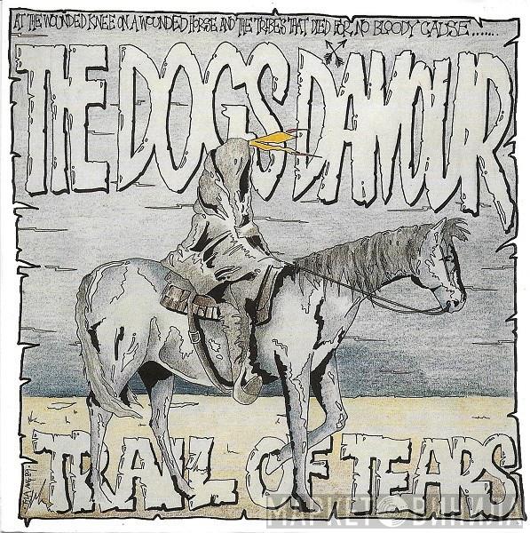 The Dogs D'Amour - Trail Of Tears