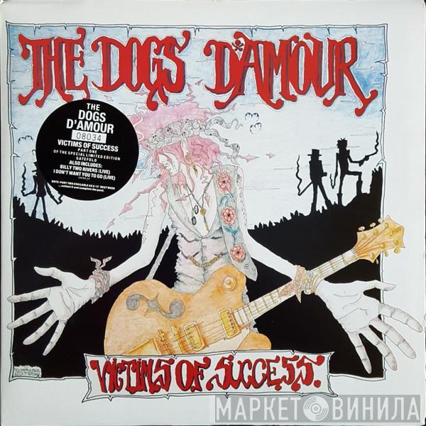  The Dogs D'Amour  - Victims Of Success