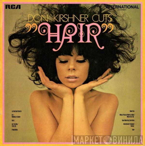 The Don Kirshner Concept - Don Kirshner Cuts "Hair"