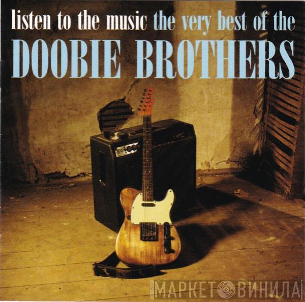  The Doobie Brothers  - Listen To The Music · The Very Best Of The Doobie Brothers