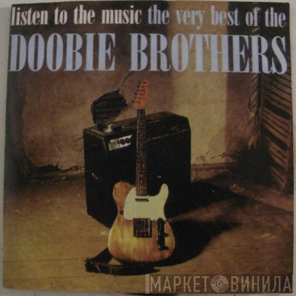  The Doobie Brothers  - Listen To The Music · The Very Best Of The Doobie Brothers