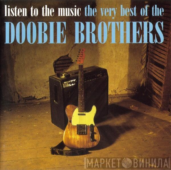  The Doobie Brothers  - Listen To The Music: The Very Best Of The Doobie Brothers