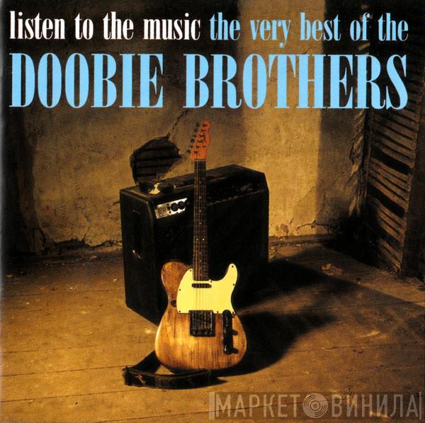  The Doobie Brothers  - Listen To The Music: The Very Best Of The Doobie Brothers