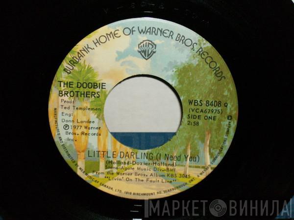  The Doobie Brothers  - Little Darling  (I Need You)