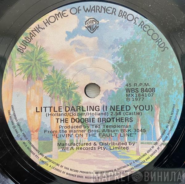  The Doobie Brothers  - Little Darling  (I Need You)