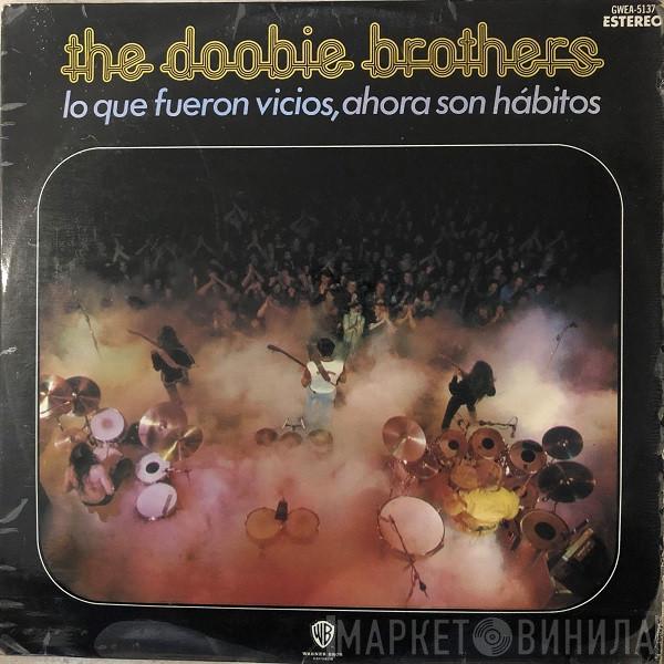  The Doobie Brothers  - Lo Que Fueron Vicios, Ahora Son Hábitos