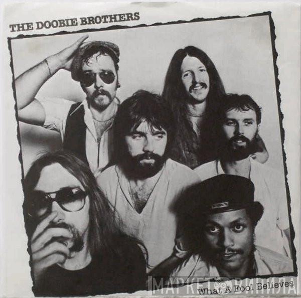  The Doobie Brothers  - What A Fool Believes
