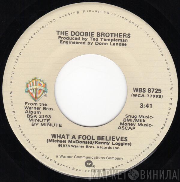  The Doobie Brothers  - What A Fool Believes
