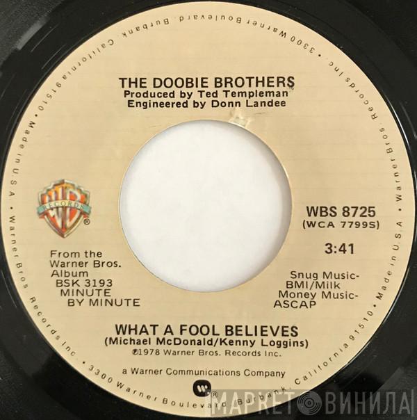  The Doobie Brothers  - What A Fool Believes