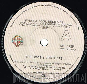  The Doobie Brothers  - What A Fool Believes