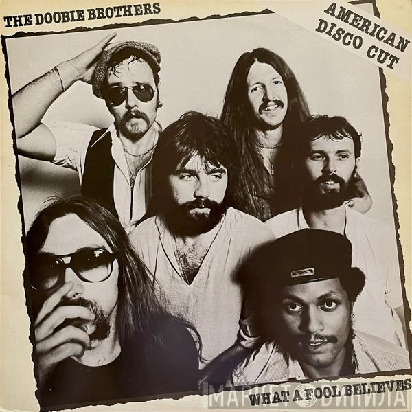 The Doobie Brothers - What A Fool Believes