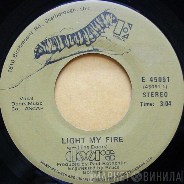  The Doors  - Light My Fire / Love Me Two Times