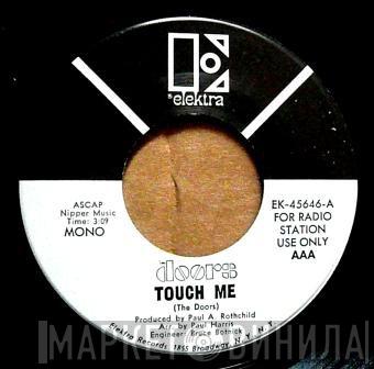  The Doors  - Touch Me / Wild Child
