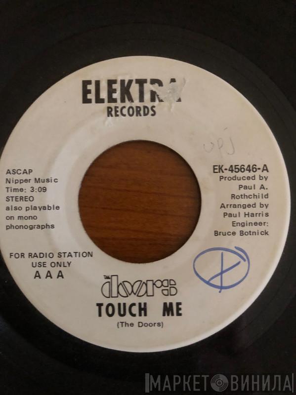  The Doors  - Touch Me / Wild Child
