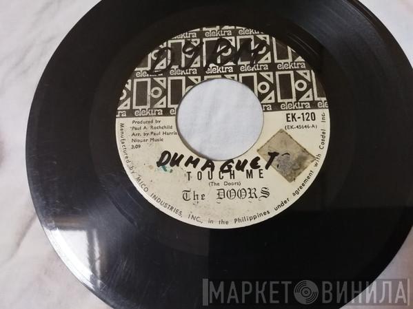  The Doors  - Touch Me / Wild Child